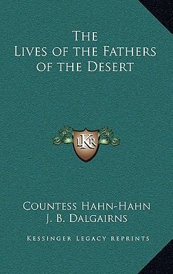 The Lives of the Fathers of the Desert 1163221678 Book Cover