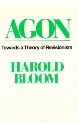 Agon: Towards a Theory of Revisionism 019503354X Book Cover