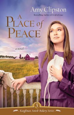 A Place of Peace (Kauffman Amish Bakery, 3) [Large Print] 1410435679 Book Cover