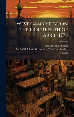 West Cambridge On the Nineteenth of April, 1775 1023960559 Book Cover