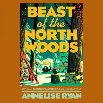 Beast of the North Woods 059394450X Book Cover
