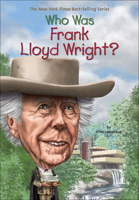 Who Was Frank Lloyd Wright? 0606375589 Book Cover