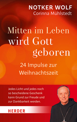 Mitten Im Leben Wird Gott Geboren: 24 Impulse Z... [German] 3451375990 Book Cover