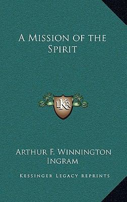 A Mission of the Spirit 1163367435 Book Cover