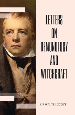Letters on Demonology and Witchcraft 9388694562 Book Cover