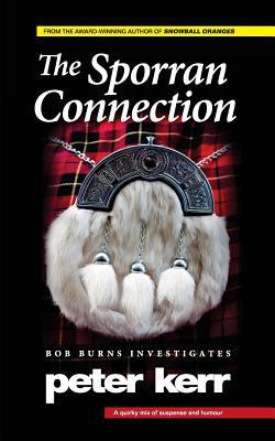 The Sporran Connection: Bob Burns Investigates 0957306253 Book Cover