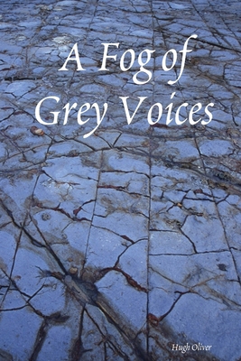 A Fog of Grey Voices 110535671X Book Cover