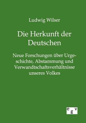 Die Herkunft der Deutschen [German] 3863828003 Book Cover