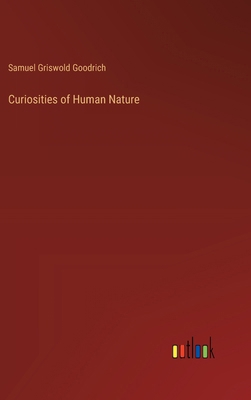 Curiosities of Human Nature 3385111595 Book Cover