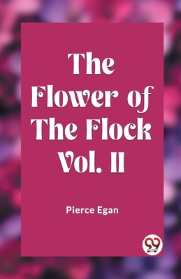 The Flower of the Flock Vol. II 9361425064 Book Cover