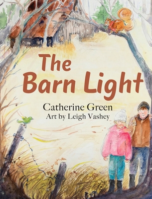 The Barn Light: A Questful Tale 1947946552 Book Cover