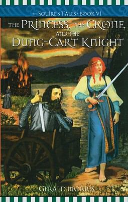 The Princess, the Crone, and the Dung-Cart Knig... 0756967996 Book Cover