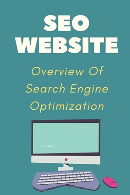 SEO Website: Overview Of Search Engine Optimiza...            Book Cover