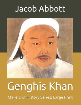 Genghis Khan: Makers of History Series: Large P... B086G18ZMW Book Cover