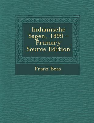 Indianische Sagen, 1895 [German] 1294122495 Book Cover