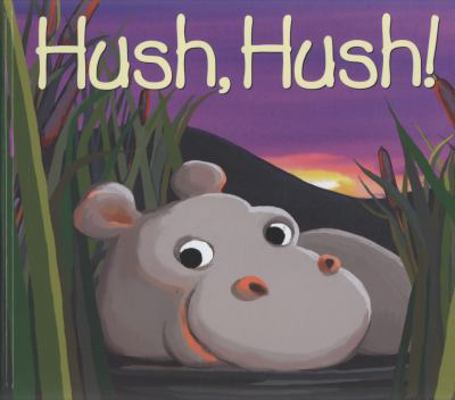 Hush, Hush! B007MXGSBS Book Cover