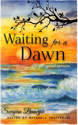Waiting for a Dawn: Fight against repression B0DP5J591J Book Cover