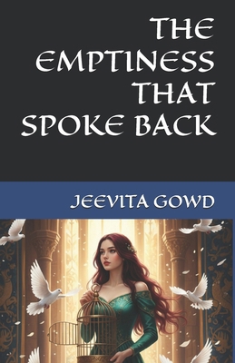The Emptiness That Spoke Back B0GQ3ZN41H Book Cover