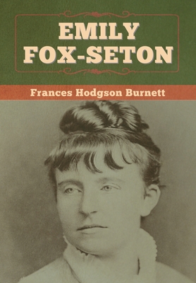 Emily Fox-Seton 1647997526 Book Cover