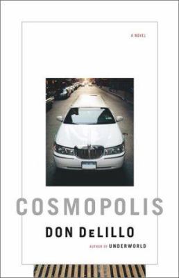 Cosmopolis: A Novel 0743244249 Book Cover