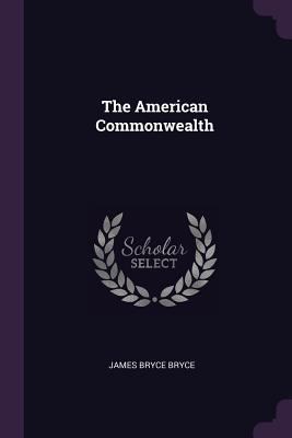 The American Commonwealth 1378070259 Book Cover