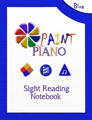 Paint with Piano: Blue Sight Reading Notebook (... 131271638X Book Cover