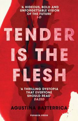 Tender is the Flesh: The dystopian horror every...            Book Cover