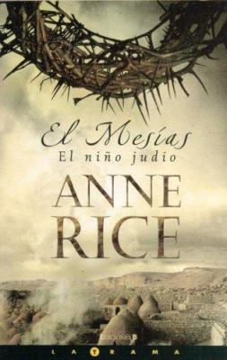 El Mesias: El Nio Judio [Spanish] 8466630724 Book Cover