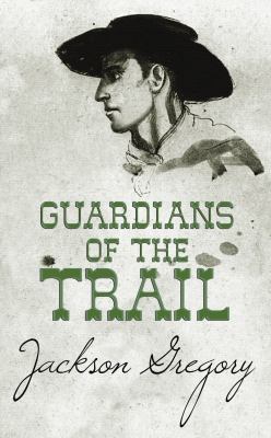 Guardians of the Trail [Large Print] 1602854432 Book Cover