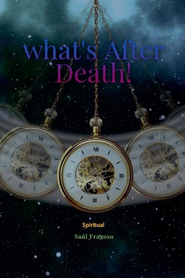 What's After Death! B0GFXZ4KMN Book Cover