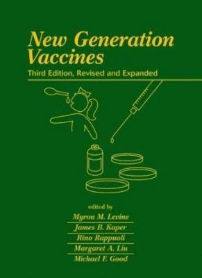 New Generation Vaccines, 3rd Edition 0824740718 Book Cover