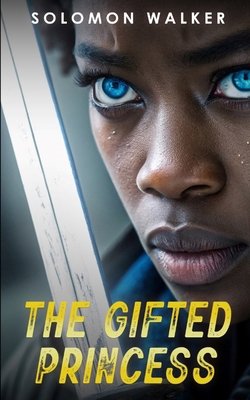 The Gifted Princess 1088043321 Book Cover