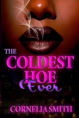 The Coldest Hoe Ever B0C1HXTX91 Book Cover