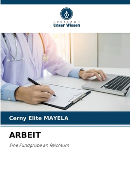 Arbeit [German] 6209837301 Book Cover