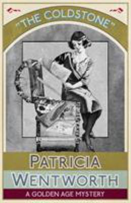 The Coldstone: A Golden Age Mystery 1911413198 Book Cover
