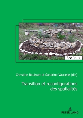 Transition et reconfiguration des spatialités [French] 2807612261 Book Cover