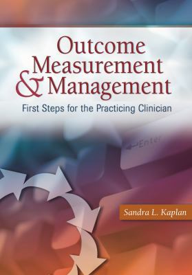 Outcome Measurement and Management: First Steps... 080360310X Book Cover