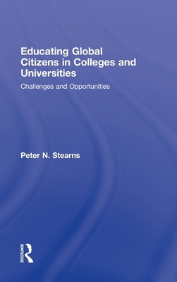 Educating Global Citizens in Colleges and Unive... 0415990238 Book Cover
