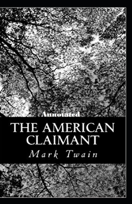 The American Claimant Annotated            Book Cover