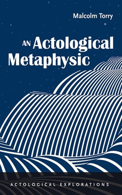 An Actological Metaphysic B0CR4KJ9TC Book Cover