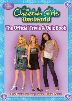 The Cheetah Girls One World Official Trivia & Q... 1423112016 Book Cover