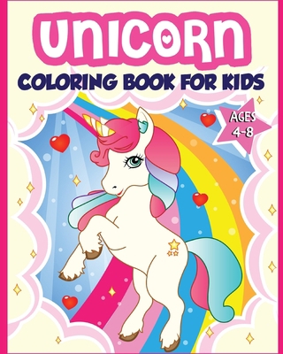 Unicorn Coloring Book for Kids Ages 4-8: 40+ Fu... 1989626157 Book Cover
