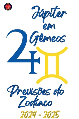 Júpiter em Gêmeos 2024-2025 [Portuguese] B0D5KJWBGF Book Cover