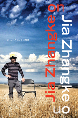 Jia Zhangke on Jia Zhangke 1478018127 Book Cover