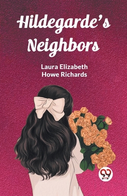 Hildegarde's Neighbors 936220231X Book Cover