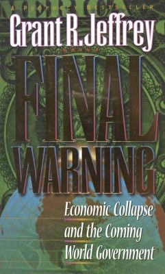 Final Warning: Economic Collapse and the Coming... 1565074793 Book Cover