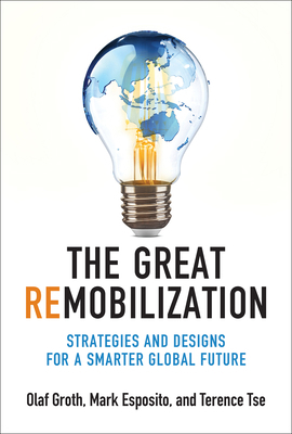 The Great Remobilization: Strategies and Design... 0262047934 Book Cover
