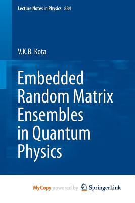Embedded Random Matrix Ensembles in Quantum Physics 3319045660 Book Cover