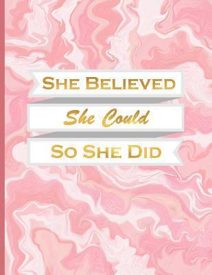 She Believed She Could So She Did: Journal/Note... 1986137988 Book Cover