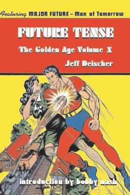 Future Tense: The Golden Age Volume X 1500226343 Book Cover